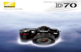 0401212 Nikon D70 Du€¦ · Die D70 überzeugt sowohl erfahrene Fotografen, als auch alle Interessierten, die das weite Gebiet der digitalen Spiegelreflexfotografie neu entdecken,