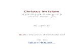 Christus im Islam - al-islaam.de · Und du wirst zweifellos finden, dass die, welche sagen: "Wir sind Christen" den Gläubigen am freundlichsten gegenüberstehen. Dies (ist so), weil