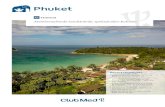 Phuket - ns.clubmed.com · Phuket Resort Highlights • Entdecken Sie neue Raeume, die von der Magie der Kontraste erfuellt sind ;. • Sammeln Sie neue Eindruecke auf dem Putting