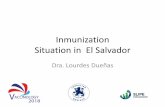 Inmunization Situation in El Salvador · 3-IPV(2016): OPV3 instead IPV2 first dose 4-Pentavalent (2016) 18 months 5-Hepatitis B at birth (2015) 6- Tetanus Vaccine at 10 years old