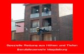 Spezielle Rettung aus Höhen und Tiefen Berufsfeuerwehr ...€¦ · Erprobungszeit wurde ab 1982 der erste Spezielle Rettungsdienst (SRD) in das Diensthabendensystem der Berliner