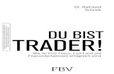 Du bist Trader! - mvg Wie du trotz Fiskus, Fast Food und Finanzentertainment erfolgreich wirst 1_Auflage_Schriek_Ich_bin_Trader_HC.indd