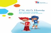 Der Handy Guide für Kinder und Eltern - AY YILDIZ · Handys mit Guthaben-Karte zurück. Da Verträge aber nur von Erwachsenen abgeschlossen werden können, bestehen für Kinder und