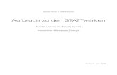 Aufbruch zu den STATTwerken - Digitale Transformation · 10.11.2013  · Aufbruch zu den STATTwerken - Eintauchen in die Zukunft - Interaktives Whitepaper Energie Stuttgart, Juni
