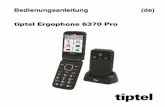 BA tiptel-Ergophone-6370-Pro DE · Für die Grundfunktionen des Handys (Telefonieren und Nachrichten schreiben/lesen) benötigen Sie diese Gesten aber in der Regel nicht. Bedienung