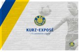 KURZ-EXPOSÉ · KURZ-EXPOSÉ 1. FC Lokomotive Leipzig ... Bier · XXX Hektoliter / Jahr Alkoholfreie · XXXX Liter gekaufte Ware inkl. Wasser / Jahr · XXXX Liter Freiware inkl Wasser