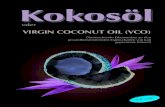 VIRGIN COCONUT OIL (VCO) - vitality concept · Coconut Oil) geläufig. Natürlich gewinnt der Körper diese Fettmengen hauptsächlich aus den ihm zugeführten Kohlehydraten. Daher