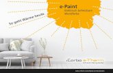 e-Paint€¦ · e-Paint Elektrisch beheizbare Wandfarbe * Der Anteil der flüchtigen organischen Substanzen (VOC) liegt mit 0,2 g/l um den Faktor 150 unter dem EU-Grenzwert für Wandfarben.