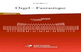 Orgel – Fantastique€¦ · HECTOR BERLIOZ’ „SYMPHONIE FANTASTIQUE“ Orgel – Fantastique 7 Die Sinfonie erzählt von den Phantasien eines jungen, krankhaft sensiblen Künstlers,