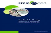 Handbuch CarSharing - Wolfhagen · Handbuch CarSharing Alle Infos rund um das Registrieren, Buchen und Fahren auf einen Blick . Willkommen bei Regio.Mobil! Schön, dass Sie sich für