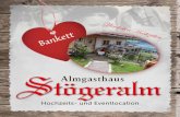 Stögeralm Almgasthaus - Almgasthof Stögeralm · Stögeralm - Bayerisches Grillbüffet Wir stellen unseren Grill bei schönem Wetter im Almbiergarten für Sie auf, ansonsten kommen