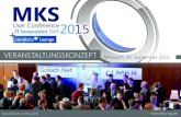 VERANSTALTUNGSKONZEPT Mittwoch, 30. September 2015€¦ · Am 30. September 2015 findet in Friedrichshafen die dritte MKS User Conference statt. Unsere Kunden, Interessenten und Partner