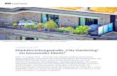 Marktforschungsstudie „City Gardening“ – ein boomender Markt? · PDF file Gardening“ untersucht genau diese Aspekte, allen voran das Verbraucherverhalten der als Zielgruppe