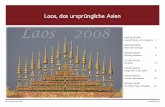 Laos, das ursprüngliche Asien - Juergen Bloesl Photography€¦ · Laos, das ursprüngliche Asien © Freya & Jürgen Blösl bloesl@gmx.de 04.02.08–07.02.08 Luang Prabang und Umgebung