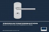 ECO Produktinformation D-310 Schutzbeschläge€¦ · J Standardbeschlag für Türstärken: 38 – 45 mm.Snd I Feuerschutztüren undH Paniktüren für ürstärken: 40 – 65 mm. Bitte