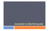 MUSLIME IN DEUTSCHLAND€¦ · Muslime in Deutschland NRW 3,8 -4,3 Mio. 45% dt. Staatsbürger Sunniten Schiiten 1,3-1,5 Mio. Sunniten Schiiten Aleviten Ahmadi 74 7 13 0,2 1,5 4,3