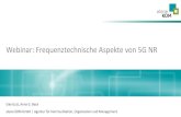 Webinar: Frequenztechnische Aspekte von 5G NR€¦ · 3G, 4G, 5G 4G 5G 5G 5G Frequenzbereich Netzstandard lokale Nutzung und Fixed Wireless Access (FWA) 24,25 –26,5 (2250 MHz) Für