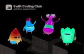Swift Coding Club - Apple · Swift Coding Clubs sind eine tolle Möglichkeit, um Programmieren und das Entwickeln von Apps zu lernen. Aktivitäten rund um Swift, die Programmiersprache