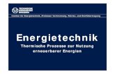Energietechnik - TU Dresden Energietechnik Mit dem Sammelbegriff Biomasse werden alle Energietr£¤ger