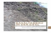 BasaltaBBau in der eifel - Deutscher Naturschutzring · Basalt ist sehr kompakt und verwittert nur langsam. Deswegen findet er vor allem in der Bauindustrie anwendung als fliesen,
