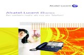 Alcatel-Lucent IP-Telefone 8SERIES - RT-Netzwerk · PDF file *Alcatel-Lucent OmniTouch Unified Communicationist für Alcatel-Lucent OmniPCX verfügbar. ICH BIN IHR CONTACT CENTER-AGENT