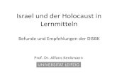 Israel und der Holocaust in Lernmitteln€¦ · Israel in deutschen Geschichtsschulbüchern - Empfehlungen (Inhalte) Prof. Dr. Alfons Kenkmann 19 •Konzentration auf Zugänge und