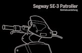 Segway SE-3 Patroller€¦ · WARNUNG • Bei jeder Fahrt mit dem Segway® SE-3 Patroller besteht die Gefahr von schweren oder tödlichen Verletzungen aufgrund von Kontrollverlust,