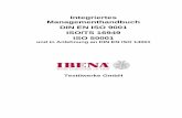 Integriertes Managementhandbuch DIN ... - technodeco.ibena.de Ibena weiterhin erfolgreich in den verschiedenen Märkten agieren kann. Jede/r Einzelne muss seine/ihre Fähigkeiten und