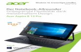 Der Notebook-Allrounder Unbegrenzte Flexibilität dank ... · acer.ch. Die perfekte Kombination aus Notebook und Tablet Durch nahtlose Übergänge zwischen den vier einzigartigen
