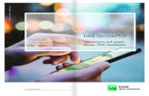 DAB SecurePlus€¦ · Dazu haben wir unter secureplus sowie in dieser Broschüre Schritt-für-Schritt-Anleitungen vorbereitet. Natürlich stehen wir Ihnen bei Fragen zur Verfügung