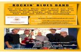 ROCKIN' BLUES BAND Wir Sind eine Blues-nock-Band aus dem ... · ROCKIN' BLUES BAND Wir Sind eine Blues-nock-Band aus dem Rhein-Main-Gebiet. Wir spielen serne in Deinem Klub, Kneipe