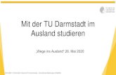 Mit der TU Darmstadt im Ausland studieren€¦ · Referat Internationale Beziehungen & Mobilität Auslandsbeauftragte im FB Übersicht zu den Auslandsbeauftragten der FBe: Title: