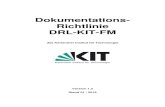 Dokumentations- Richtlinie DRL-KIT-FM · Dokumentations-Richtlinie DRL-KIT-FM des Karlsruher Institut für Technologie Version 1.2 Stand 01 / 2019