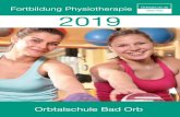 Fortbildung Physiotherapie Orbtalschule Bad Orb 2019orbtalschule.de/wp-content/themes/spessart-theme/others/FORTBILDU… · parkinson in der physiotherapie 30 r.e.s.e.t. 1 und 2 31