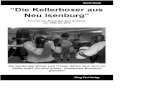 ﬁDie Kellerboxer aus Neu Isenburgﬂ · ﬁDie Kellerboxer aus Neu Isenburgﬂ Chronik des Boxringes Neu Isenburg von 1980 bis 2010 Horst Gauß Ring Frei Verlag Die Isenburger Boxer