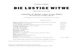 Franz Lehar DIE LUSTIGE WITWE · 2013. 10. 1. · 1 Lehar: Die lustige Witwe - atto primo ATTO PRIMO Salone del palazzo dell’ambasciata di Pontevedro a Parigi. Sul fondo, altre