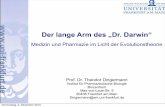 Der lange Arm des „Dr. Darwin“dingerma/Podcast/Dr_Darwin.pdf · bei der Behandlung von progressiver Paralyse erhielt er 1927 den Nobelpreis für Medizin. Um 1900 überlebten nur
