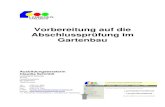 Vorbereitung auf die Abschlussprüfung · PDF file Landratsamt Karlsruhe – Vorbereitung auf die Abschlussprüfung im Gartenbau 2 Abschlussprüfung 2 Gliederung der Abschlussprüfung
