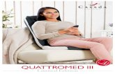 QUATTROMED III - Casada International GmbH · Today, CASADA – products are available worldwide. What distinguishes CASADA products is their continu-ous development, unmistakable