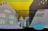 New Landesmuseum Zürich – Architektur und Baugeschichte · 2020. 8. 24. · Landesmuseum ürich Architektur und Baugeschichte • Schulunterlagen Lehrerkommentar • Seite 3/21