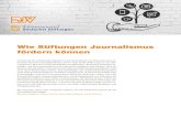 Wie Stiftungen Journalismus fördern können · b) Ausschreibung Wissenschaft und Datenjournalismus VolkswagenStiftung 8. V. Preise 8. a) Deutscher Lokaljournalistenpreis Konrad-Adenauer-Stiftung