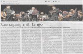 Tamburi Mundi Sax und Akkordeon. Für den Saunagang mit Tango, Herz- stück des Abends, wird es voll auf der Bühne: Die zwei Dutzend Musiker der Camerata Academica Sind gerade „drin"