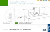 Ankerpfähle TITAN. Standard-Pfahlkopf-Varianten. · Ein Unternehmen ThyssenKrupp GfT Bautechnik von ThyssenKrupp Services T h y s s e n K r u p p aS = 3 cm 2 m aS = 10 cm 2 m aS