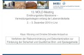 13. MOLD-Meeting€¦ · 13. MOLD-Meeting Ernährungsrisiko Mykotoxine – Vermeidungsstrategien entlang der Lebensmittelkette 2. – 3. Dezember 2010 in Linz Klaus Münzing und Christine