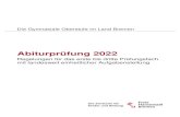 New Abiturprüfung 2022 - Bremen · 2020. 9. 3. · Im Abitur 2022 werden – wie in den vorangegangenen Abiturprüfungen – neben den Prüfungen im dritten Prüfungsfach auch die
