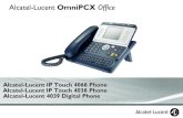 Alcatel-Lucent OmniPCX Office - Manual/oxo_um_4068_4038_4039... Alcatel-Lucent OmniPCX Office Alcatel-Lucent IP Touch 4068 Phone Alcatel-Lucent IP Touch 4038 Phone Alcatel-Lucent 4039