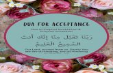 DUA FOR ACCEPTANCE · 2019. 4. 28. · DUA for forgiveness Dua of Prophet Ibrahim(as) Our Lord, forgive me and my parents and the believers on the day when the accounting is held