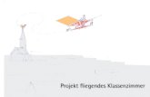 537841 Projekt fliegendes KlassenzimmerProjekt fliegendes Klassenzimmer Das fliegende Klassenzimmer-„Ich wünsche, dass junge Menschen erfahren, was eine Gemeinschaft ist – eine