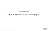 Netzwerke Teil 9: IT-Sicherheit - Grundlagenwi.f4.htw-berlin.de/.../Folien/Netze-09/09-Security-1.pdf · 2013. 10. 31. · Netzwerke – WS 2013/14 - Teil 9/IT-Sicherheit I 4 Zum
