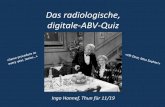 Das radiologische, digitale-ABV-Quiz...digitale-ABV-Quiz Ingo Honnef, Thun für 11/19 Fall Nr. 1 71 jähriger Patient: lumbale Rückenschmerzen Fall Nr. 2 83 jähriger Patient: St.n.